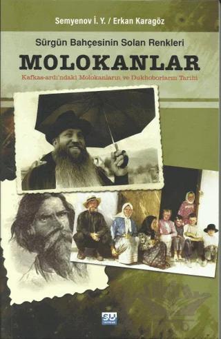Sürgün Bahçesinin Solan Renkleri Molokanlar