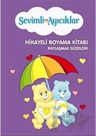 Sevimli Ayıcıklar Hikayeli Boyama Kitabı : Paylaşmak Güzeldir