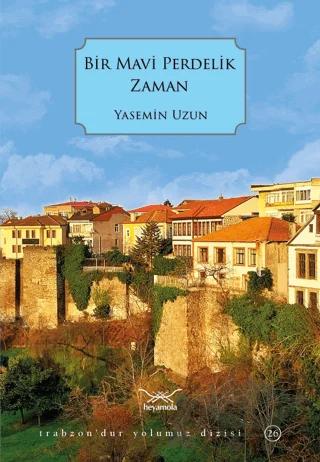 Bir Mavi Perdelik Zaman
