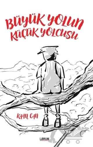 Büyük Yolun Küçük Yolcusu