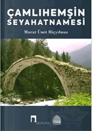 Çamlıhemşin Seyahatnamesi
