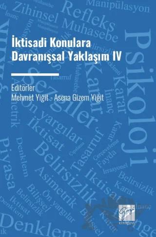 İktisadi Konulara Davranışsal Yaklaşım IV