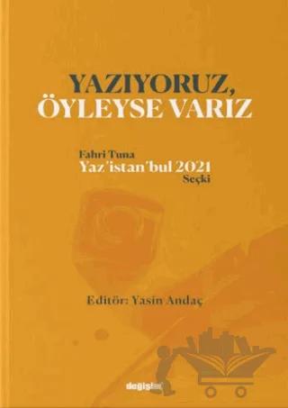 Yazıyoruz Öyleyse Varız