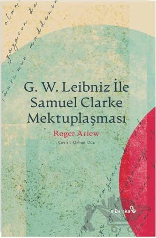 G. W. Leıbnız İle Samuel Clarke Mektuplaşması