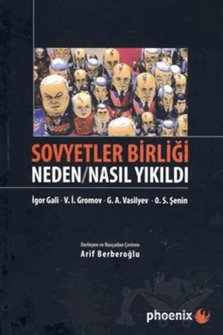 Sovyetler Birliği Neden / Nasıl Yıkıldı