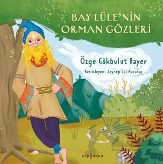 Bay Lüle’nin Orman Gözleri