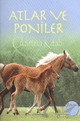 Atlar ve Poniler Çıkartma Kitabı
