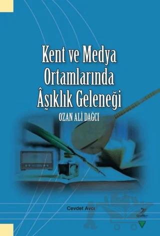 Kent ve Medya Ortamlarında Aşıklık Geleneği
