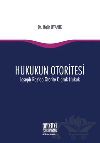 Hukukun Otoritesi - Joseph Raz'da Otorite Olarak Hukuk