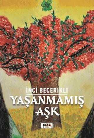 Yaşanmamış Aşk