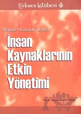 Yöneticiler İçin: İnsan Kaynaklarının Etkin Yönetimi