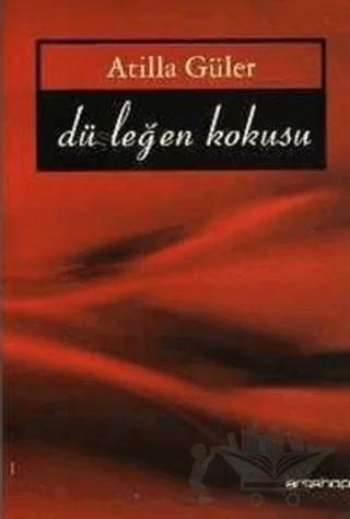 Düşleğen Kokusu