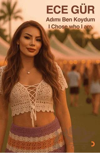 Adımı Ben Koydum – I Chose who I am
