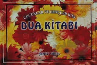 Çocuklar ve Gençler İçin Dua Kitabı