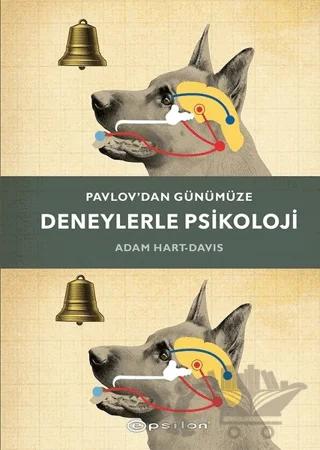 Pavlov’dan Günümüze Deneylerle Psikoloji