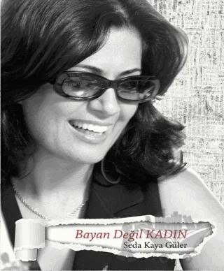 Bayan Değil Kadın