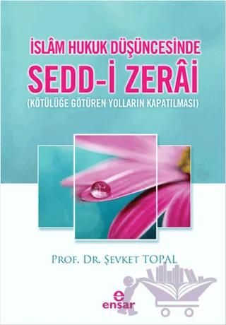 İslam Hukuk Düşüncesinde Sedd-i Zerai