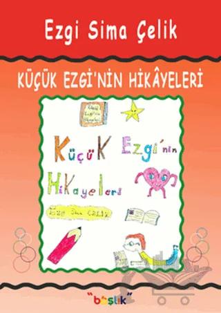 Küçük Ezgi’nin Hikayeleri