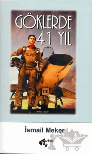 Göklerde 41 Yıl