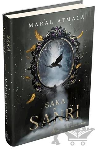 Saka ve Sanrı 1 – Maral Atmaca – Ephesus Yayınları kitap kapağı