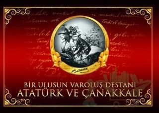 Bir Ulusun Varoluş Destanı Atatürk ve Çanakkale