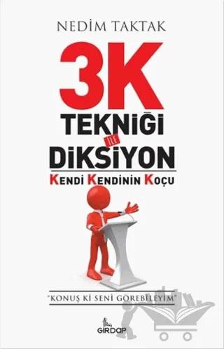 3K Tekniği İle Diksiyon