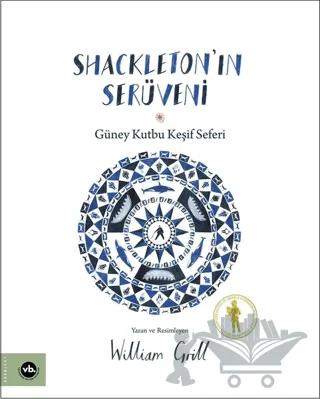 Shackleton'ın Serüveni - Güney Kutbu Keşif Seferi