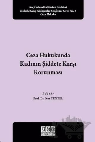 Ceza Hukukunda Kadının Şiddete Karşı Korunması