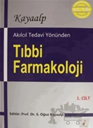 Akılcıl Tedavi Yönünden Tıbbi Farmakoloji Cilt 1