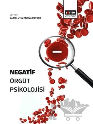 Negatif Örgüt Psikolojisi