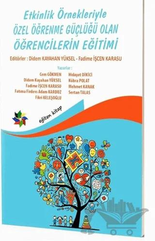Etkinlik Örnekleriyle Özel Öğrenme Güçlüğü Olan Öğrencilerin Eğitimi