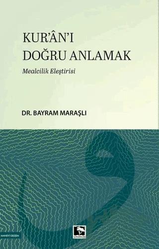 Kur'an-ı Doğru Anlamak