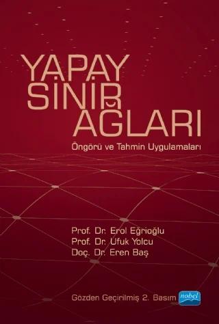 YAPAY SİNİR AĞLARI - Öngörü ve Tahmin Uygulamaları