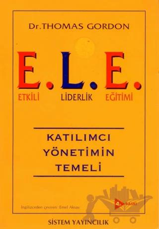 E.L.E. Etkili Liderlik Eğitimi