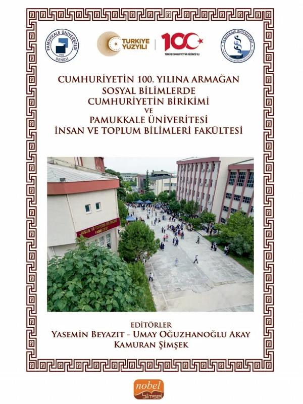 Sosyal Bilimlerde Cumhuriyetin Birikimi ve Pamukkale Üniversitesi İnsan ve Toplum Bilimleri Fakültesi