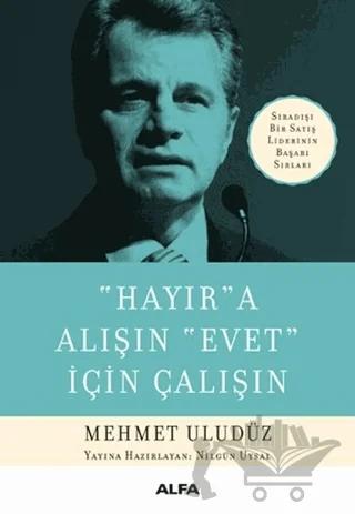 Hayır’a Alışın Evet İçin Çalışın