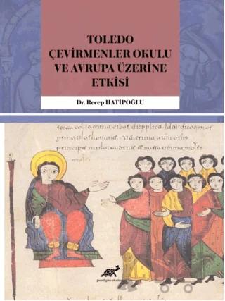 Toledo Çevirmenler Okulu ve Avrupa Üzerine Etkisi