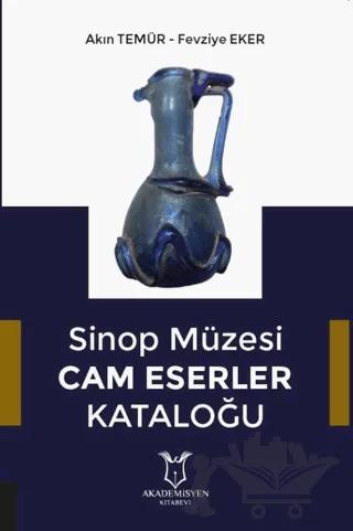 Sinop Müzesi Cam Eserler Kataloğu