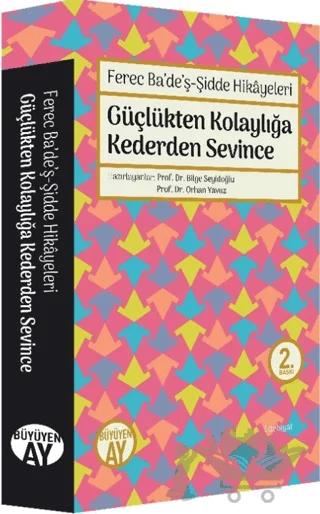 Ferec Ba’de’ş - Şidde Hikayeleri - Güçlükten Kolaylığa Kederden Sevince