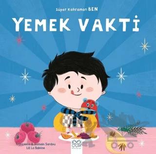 Yemek Vakti - Süper Kahraman Ben