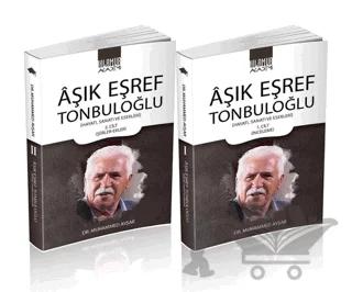 Aşık Eşref Tonbuloğlu (2 Cilt Takım)