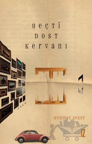 Geçti Dost Kervanı