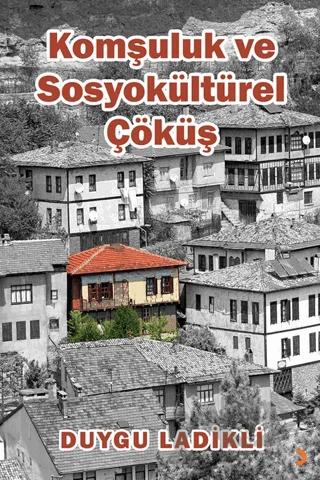 Komşuluk ve Sosyokültürel Çöküş