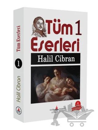 Tüm Eserleri 1 - Halil Cibran