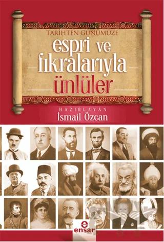 Tarihten Günümüze Espri ve Fıkralarıyla Ünlüler