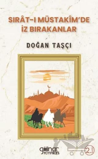 Sırat-ı Müstakim’de İz Bırakanlar