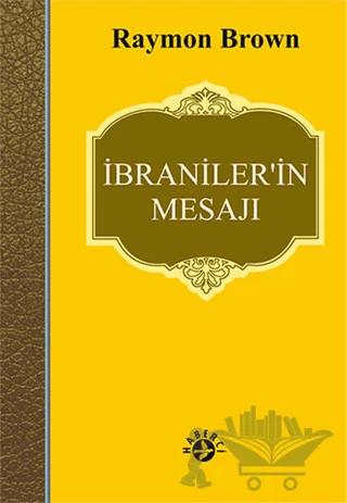 İbraniler’in Mesajı