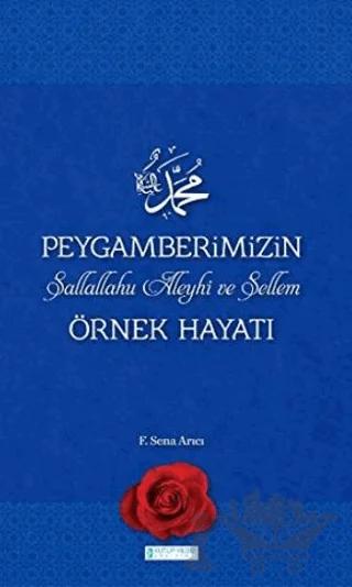 Peygamberimizin Örnek Hayatı