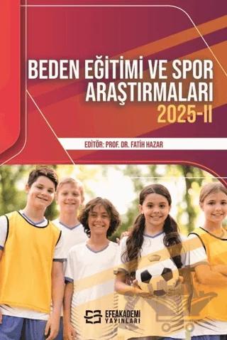 Beden Eğitimi ve Spor Araştırmaları 2025 - 2
