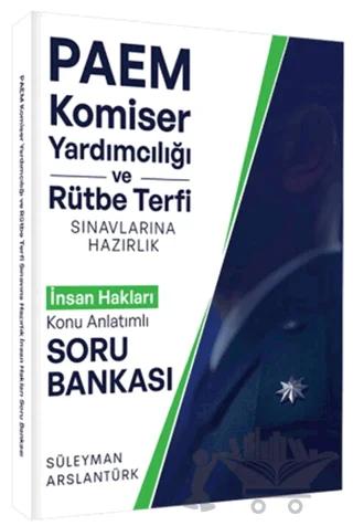 PAEM Komiser Yardımcılığı ve Rütbe Terfii Sınavlarına Hazırlık İnsan Hakları Konu Anlatımlı Soru Bankası